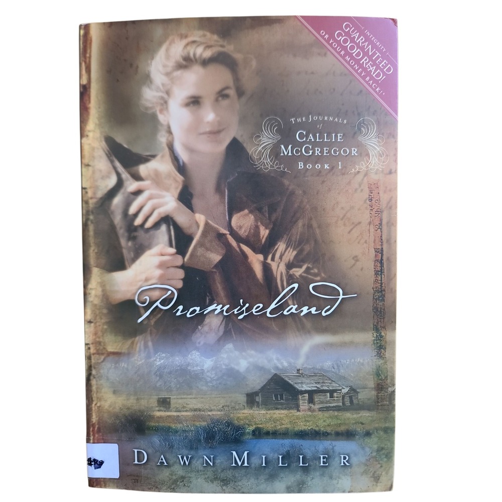 Promiseland The Journals of Callie McGregor Book 1 Dawn Miller Historic Fiction